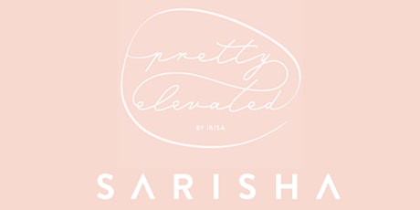 Sarisha Beauty x Pretty Elevated @ Stackt Market