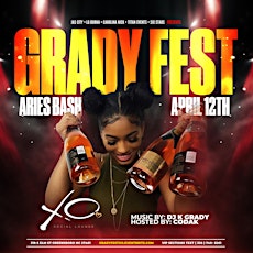 Grady Fest: The Aries Bash