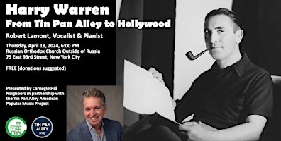 Imagem principal do evento Harry Warren From Tin Pan Alley to Hollywood