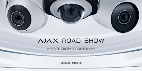 Ajax Roadshow Vinnytsia