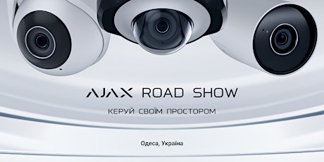 Ajax Roadshow Odesa