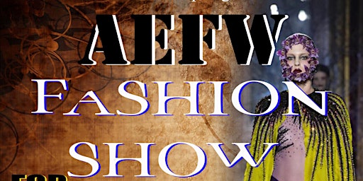 Image principale de AEFW FASHION SHOW Haute Couture for Spring/Summer 2025