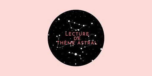 Lecture de thème astral - Session individuelle d'1 h d'astrologie primary image