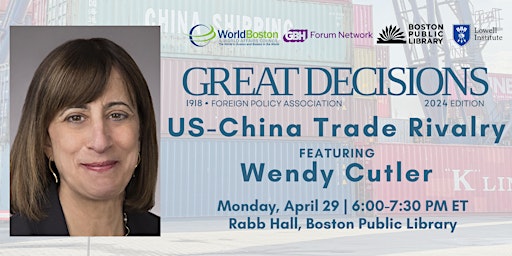 Imagem principal de Great Decisions with Wendy Cutler | US-China Trade Rivalry