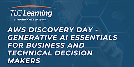 AWS Discovery Day - Generative AI Essentials for Business