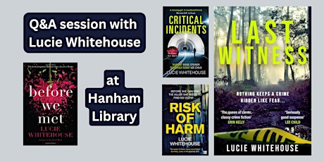 Question and Answer session with Lucie Whitehouse   | Hanham Library