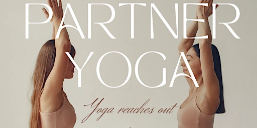 Imagem principal de Partner Yoga- Yoga Reaches Out Benefit Class