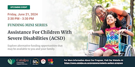 Funding Mini-Series: Assistance for Children with Severe Disabilities(ACSD)