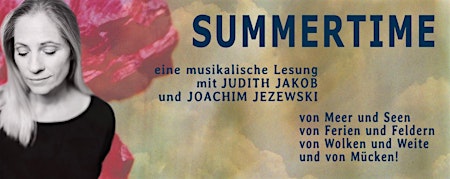 Imagem principal do evento Summertime mit Judith Jakob (Gesang, Sprache)& Joachim Jezewski (Klavier)