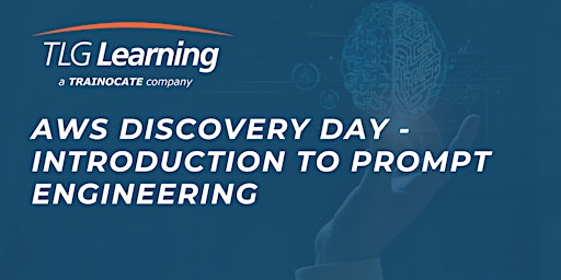 Primaire afbeelding van AWS Discovery Day - Introduction to Prompt Engineering