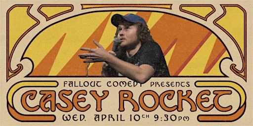Imagen principal de Fallout Comedy Presents: Casey Rocket
