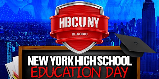 Primaire afbeelding van 2024 HBCU New York Classic Education Day - New York (Participant)