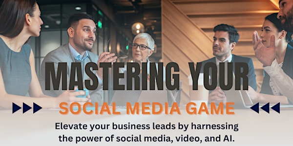 Mastering Your Social Media Game; Elevate Your Presence!