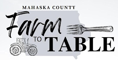 Hauptbild für Farm to Table Dinner - Oskaloosa, Iowa