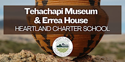 Tehachapi Museum and Errea House- Heartland Charter School primary image
