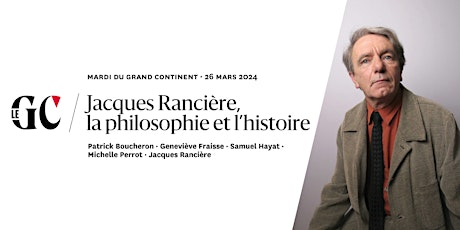 Primaire afbeelding van Jacques Rancière, la philosophie et l’histoire