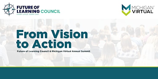 Imagem principal do evento Future of Learning Council & Michigan Virtual Annual Conference 2024