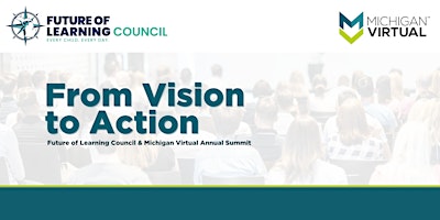 Imagen principal de Future of Learning Council & Michigan Virtual Annual Conference 2024