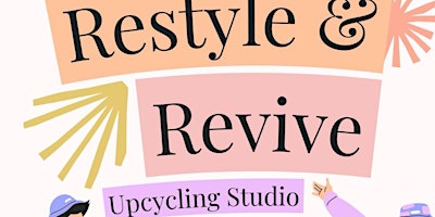Image principale de Restyle & Revive : Upcycling Studio