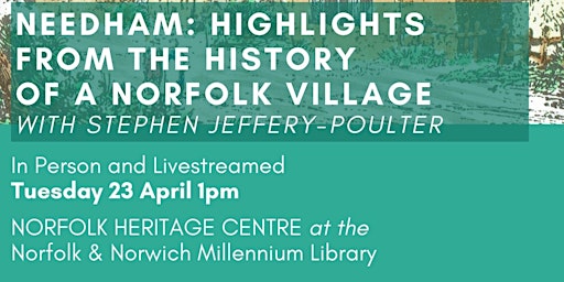 Imagem principal de ONLINE  Needham: Highlights from the History of a Norfolk Village