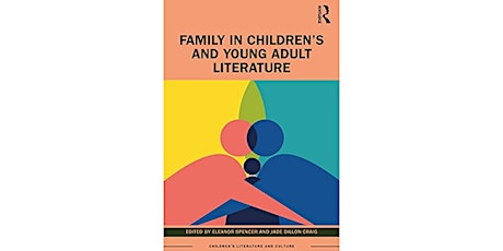 ISSCL CONVERSATION SERIES: FAMILY IN CHILDREN’S AND YOUNG ADULT LITERATURE