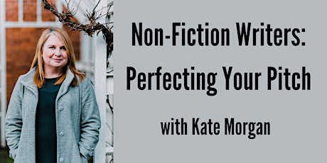 (June 2024) ONLINE Session for Non-Fiction Writers: Perfecting Your Pitch