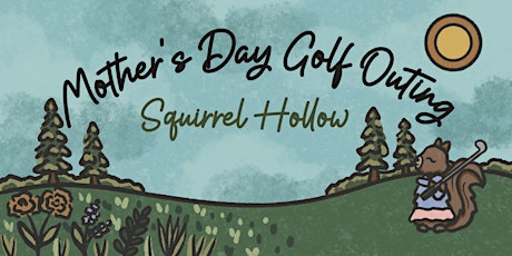 Mother’s Day Golf Outing