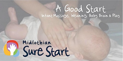 Good Start Programme - Infant Massage, Infant Weaning, Baby Brain & Play primary image