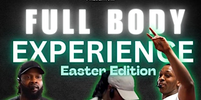 Imagem principal de FULL BODY EXPERIENCE (EASTER EDITION)