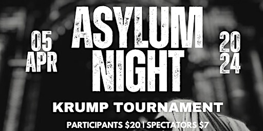 Imagem principal do evento ASYLUM NIGHT KRUMP TOURNAMENT