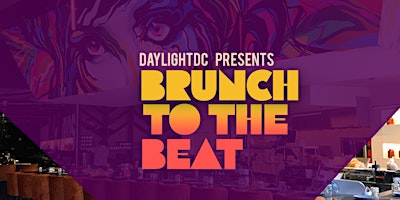 Hauptbild für Daylight DC Presents Brunch To The Beat @ Art WHINO