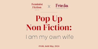 Primaire afbeelding van Pop up non fiction: I Am My Own Wife