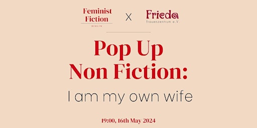 Imagem principal do evento Pop up non fiction: I Am My Own Wife