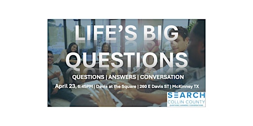 Life's Big Questions - Open Forum primary image