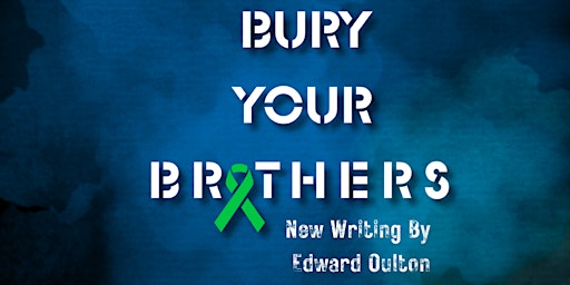Bury Your Brothers Rehearsed Reading primary image
