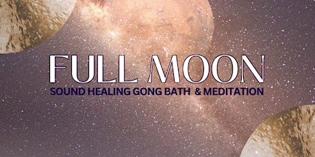 Full Moon Gong Bath & Meditation