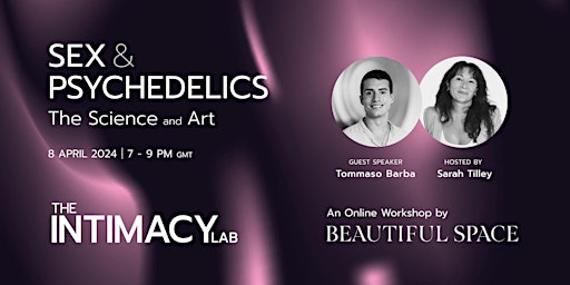 Hauptbild für The Science and Art of Sex and Psychedelics with Tommaso Barba