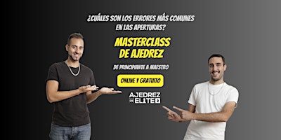 Imagen principal de MASTERCLASS DE AJEDREZ (Online y Gratuito)