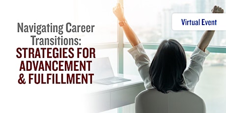 Hauptbild für Navigating Career Transitions: Strategies for Advancement and Fulfillment