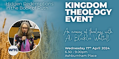Imagem principal do evento Kingdom Theology Event at Ashburnham with Ali Blacklee Whittall