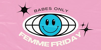 Primaire afbeelding van Femme Friday w/ DJ Nhu.B