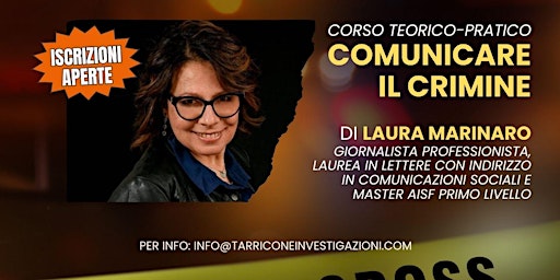 Immagine principale di CORSO “COMUNICARE IL CRIMINE” DI LAURA MARINARO 