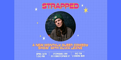 Primaire afbeelding van STRAPPED: A New Monthly  Queer Comedy Show