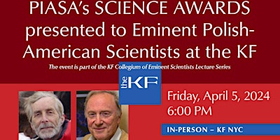 Hauptbild für PIASA's Science Awards presented to Eminent Polish-American Scientists