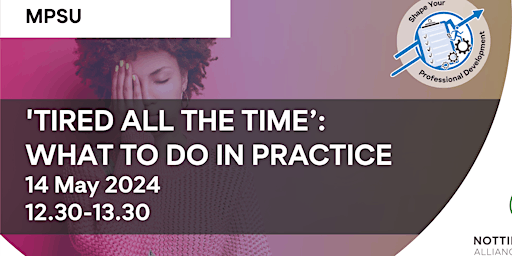 Hauptbild für MPSU 'Tired all the time: What to do in practice'