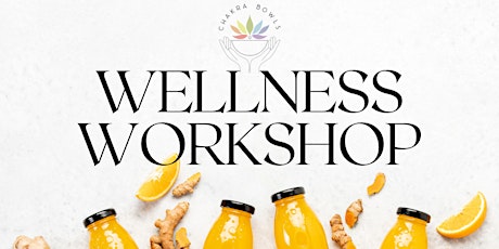 Wellness Workshop- Create Your Own Immune Shots