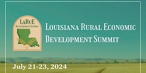 LaRuE Louisiana Rural Economic Development Summit primary image