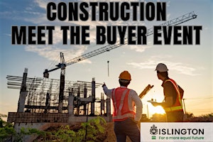 Primaire afbeelding van Islington Construction Meet the Buyer Event