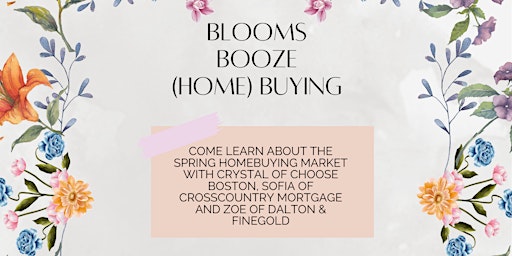 Primaire afbeelding van Blooms, Booze and (home)Buying