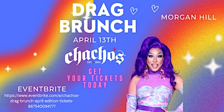 Chachos Drag Brunch  April Edition